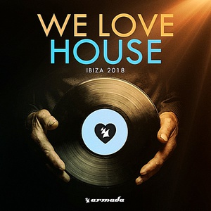 We Love House: Ibiza (2018)