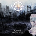 Solar Fake - You Win. Who Cares? CD1
