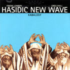 Hasidic New Wave - Kabalogy