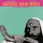 Hasidic New Wave - Psycho-Semitic
