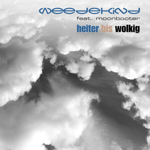 Heiter Bis Wolkig (With Weedekind)