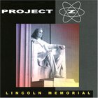 Project Z - Lincoln Memorial