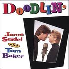 Janet Seidel - Doodlin' (With Tom Baker)