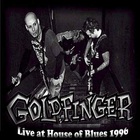 Goldfinger - Live At The House Of Blues