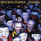 Backsliders - Hanoi