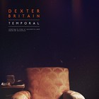 Dexter Britain - Temporal
