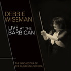 Debbie Wiseman - Live At The Barbican