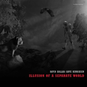 Illusion Of A Separate World (With Arve Henriksen)