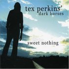 Tex Perkins - Sweet Nothing