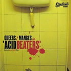 The Queers - Acid Beaters (Love And Let Die) (With Manges)