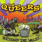 The Queers - Beyond The Valley...