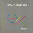 Underground Life - The Fox (Vinyl)