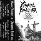 Maniac Butcher - Immortal Death (Tape)