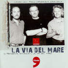 Claudio Lolli - La Via Del Mare (With Paolo Capodacqua & Gianni D'elia)
