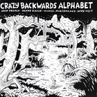 Crazy Backwards Alphabet (Reissued 1992)