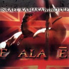 Israel Kamakawiwo'ole - E Ala Ē