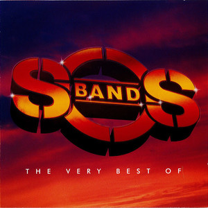 The Very Best Of The S.O.S. Band