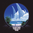 Twrp - Together Through Time