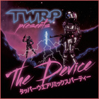 Twrp - The Device (EP)