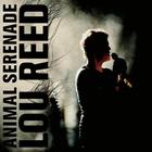 Lou Reed - Animal Serenade CD2