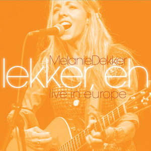 Lekker, Eh - Live In Europe