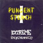 Pungent Stench - Extreme Deformity (EP)
