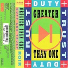 Greater Than One - Duty And Trust (Tape)