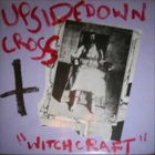 Upsidedown Cross - Witchcraft (EP)