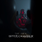 The Anix - Interchanger (CDS)