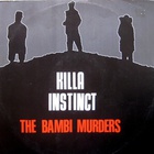 Killa Instinct - The Bambi Murders (VLS)
