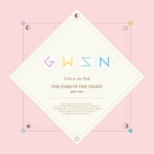 Gwsn - The Park In The Night (Part One)