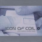 Icon Of Coil - One Nation Under Beat