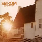 Seirom - Sunday Rain (EP)