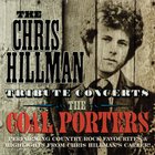 The Coal Porters - The Chris Hillman Tribute Concerts
