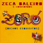 Zeca Baleiro - Zoró (Bichos Esquisitos) Vol. 1