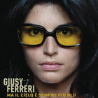 Giusy Ferreri - Ma Il Cielo È Sempre Più Blu (CDS)