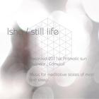 Ishq - Still Life (EP)
