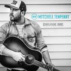 Mitchell Tenpenny - Drunk Me (CDS)