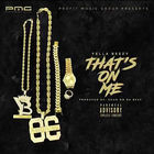Yella Beezy - That's On Me (CDS)