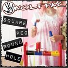 Wolfpac - Square Peg Round Hole