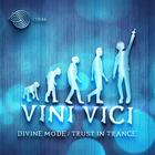 Vini Vici - Divine Mode (EP)
