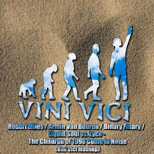 The Children Of 1998 Come To Make Some Noise (Vini Vici Mashup)