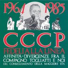 Cccp Fedeli Alla Linea - 1964-1985 Affinità-Divergenze Fra Il Compagno Togliatti E Noi Del Conseguimento Della Maggiore Età (Vinyl)