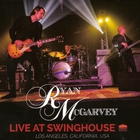 Ryan Mcgarvey - Live At Swinghouse
