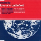 Rochelle - Love Is A Battlefield (MCD)