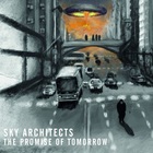 Sky Architects - The Promise Of Tomorrow