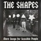 the shapes - Songs For Sensible People