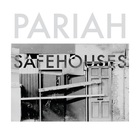 Pariah - Safehouses (EP)