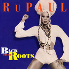 Rupaul - Back To My Roots (MCD)