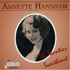 Annette Hanshaw - The Twenties Sweetheart (Remastered 1995)